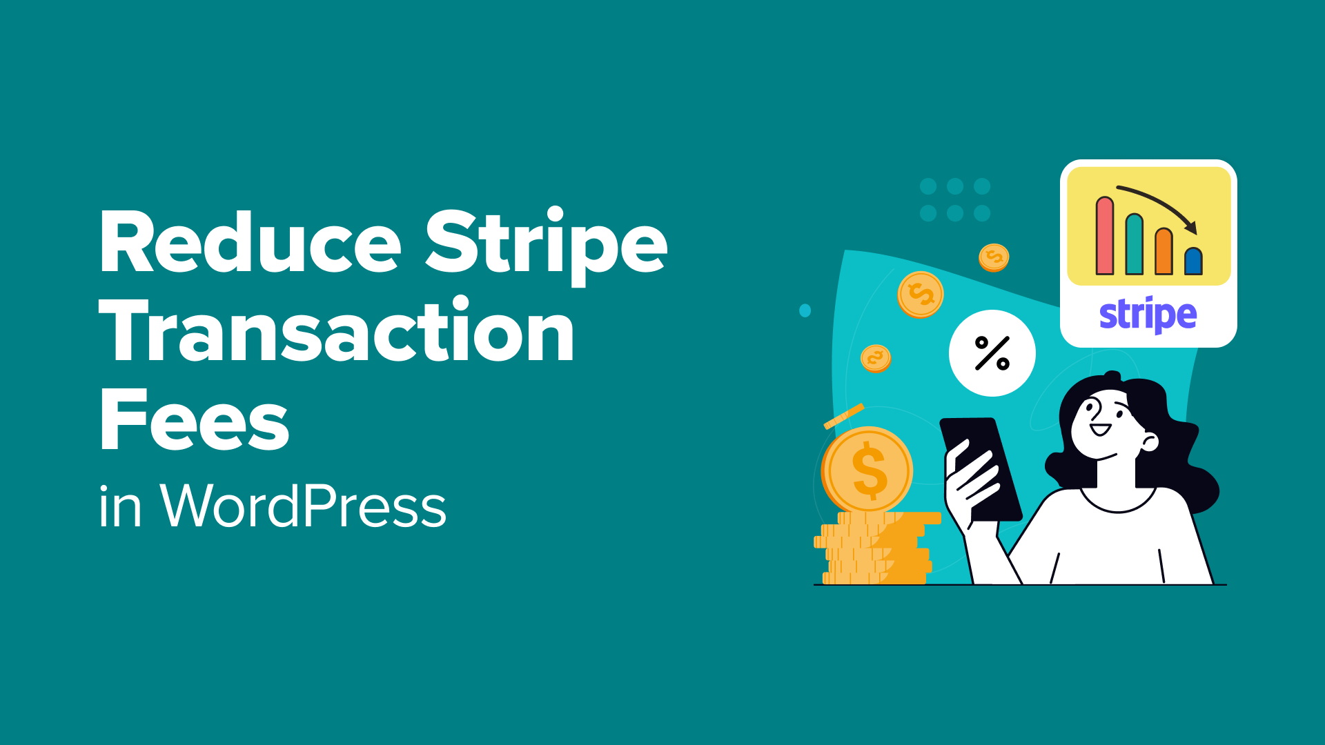 3 Effective Strategies to Lower Stripe Payment Fees on Your WordPress Site