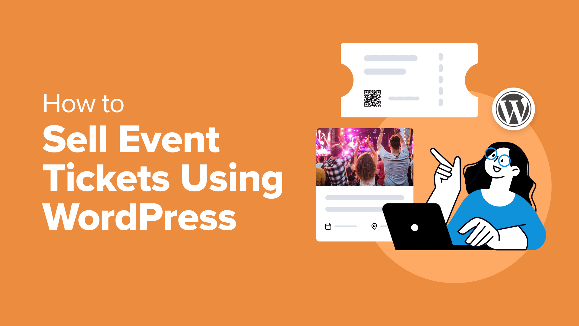 4 Effective Methods for Selling Event Tickets on WordPress