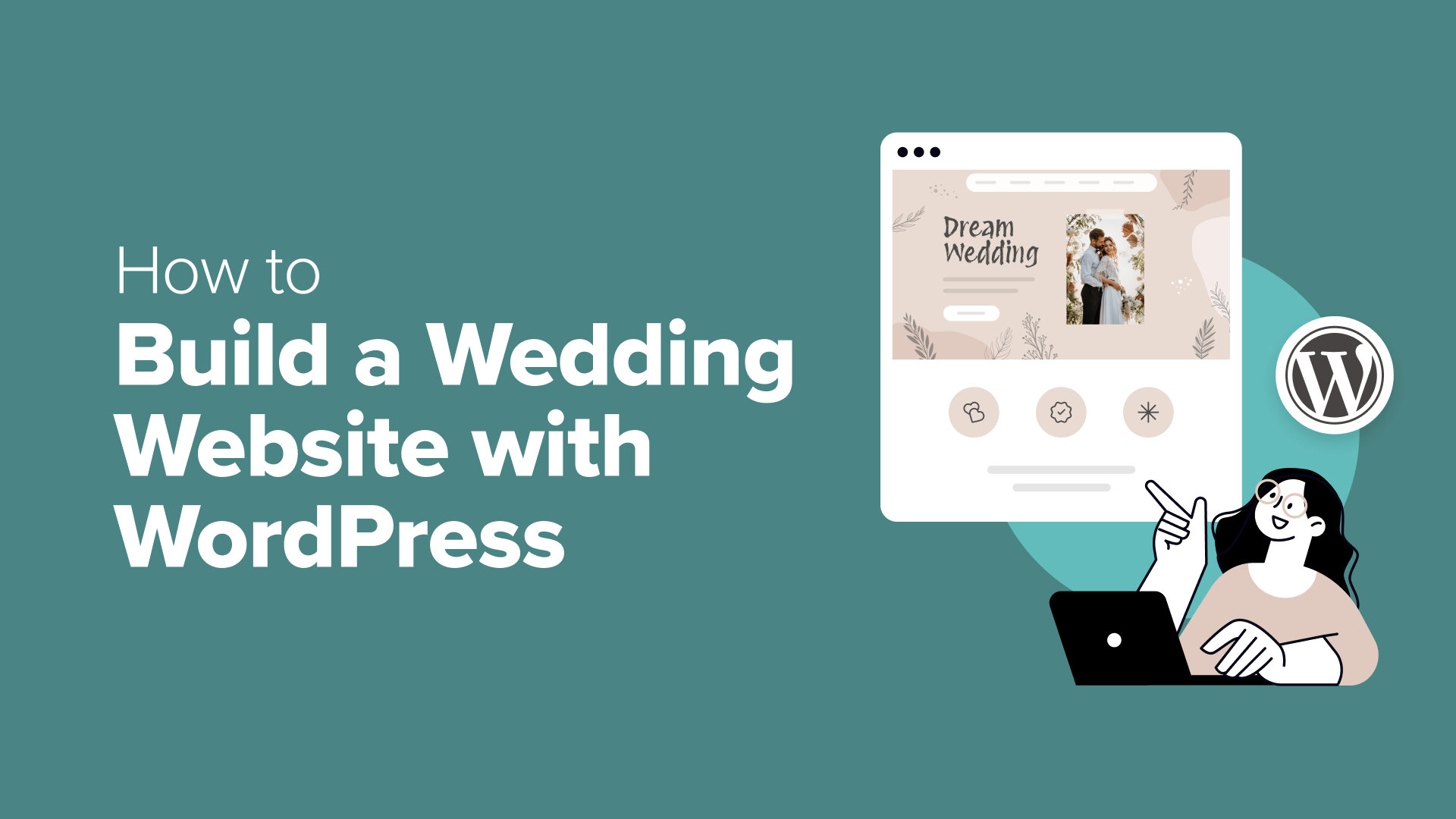 A Step-by-Step Guide to Creating a Wedding Website Using WordPress