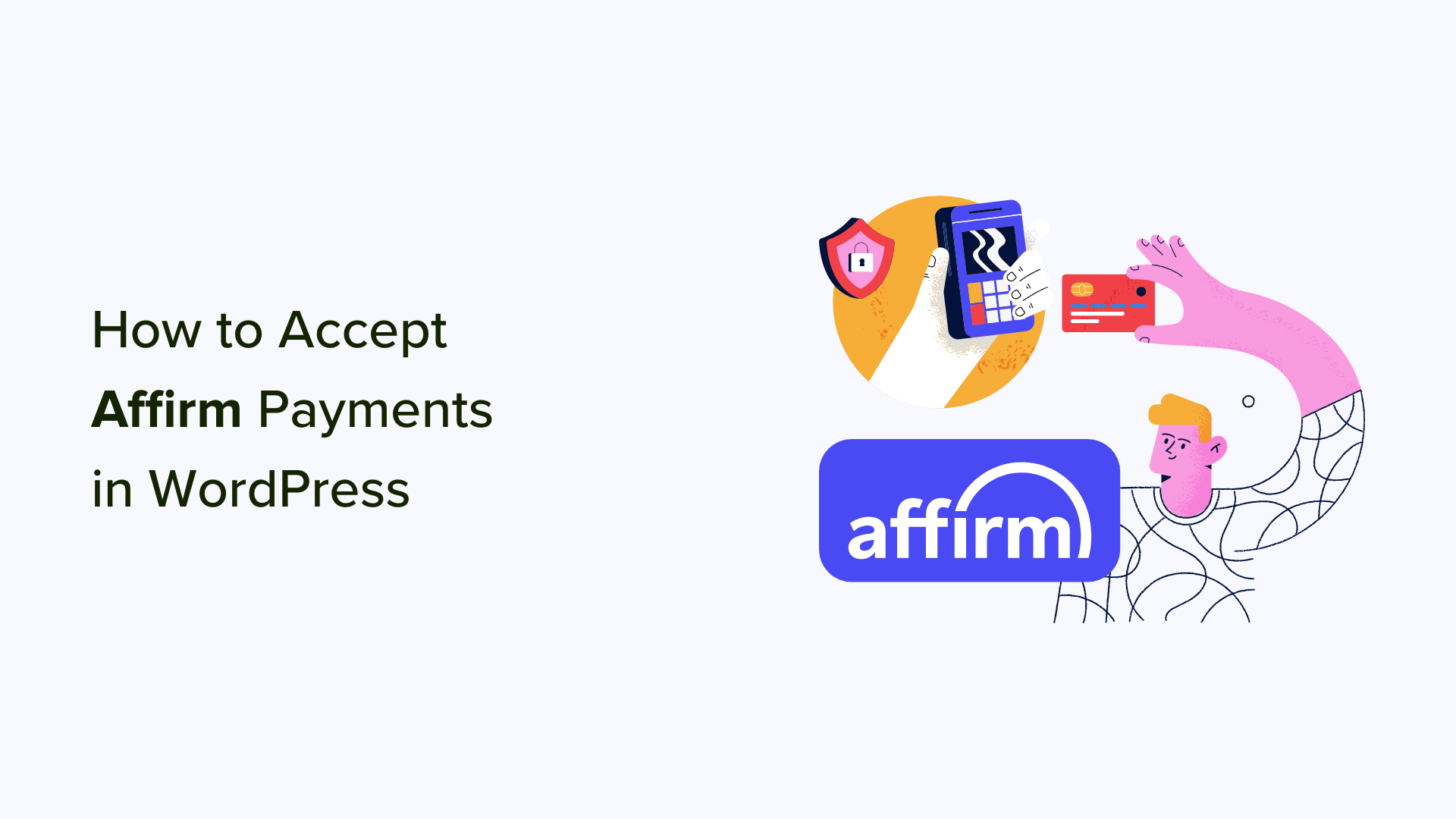 Two Effective Methods to Integrate Affirm Payment Options in WordPress