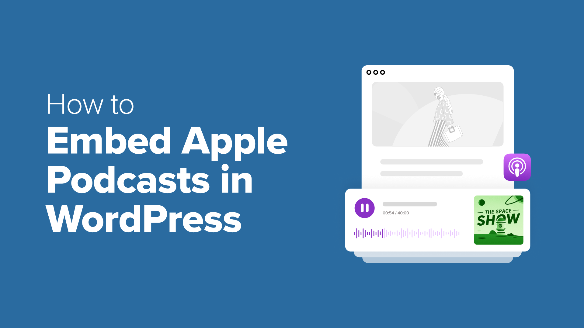 Two Simple Methods for Embedding Apple Podcasts in WordPress