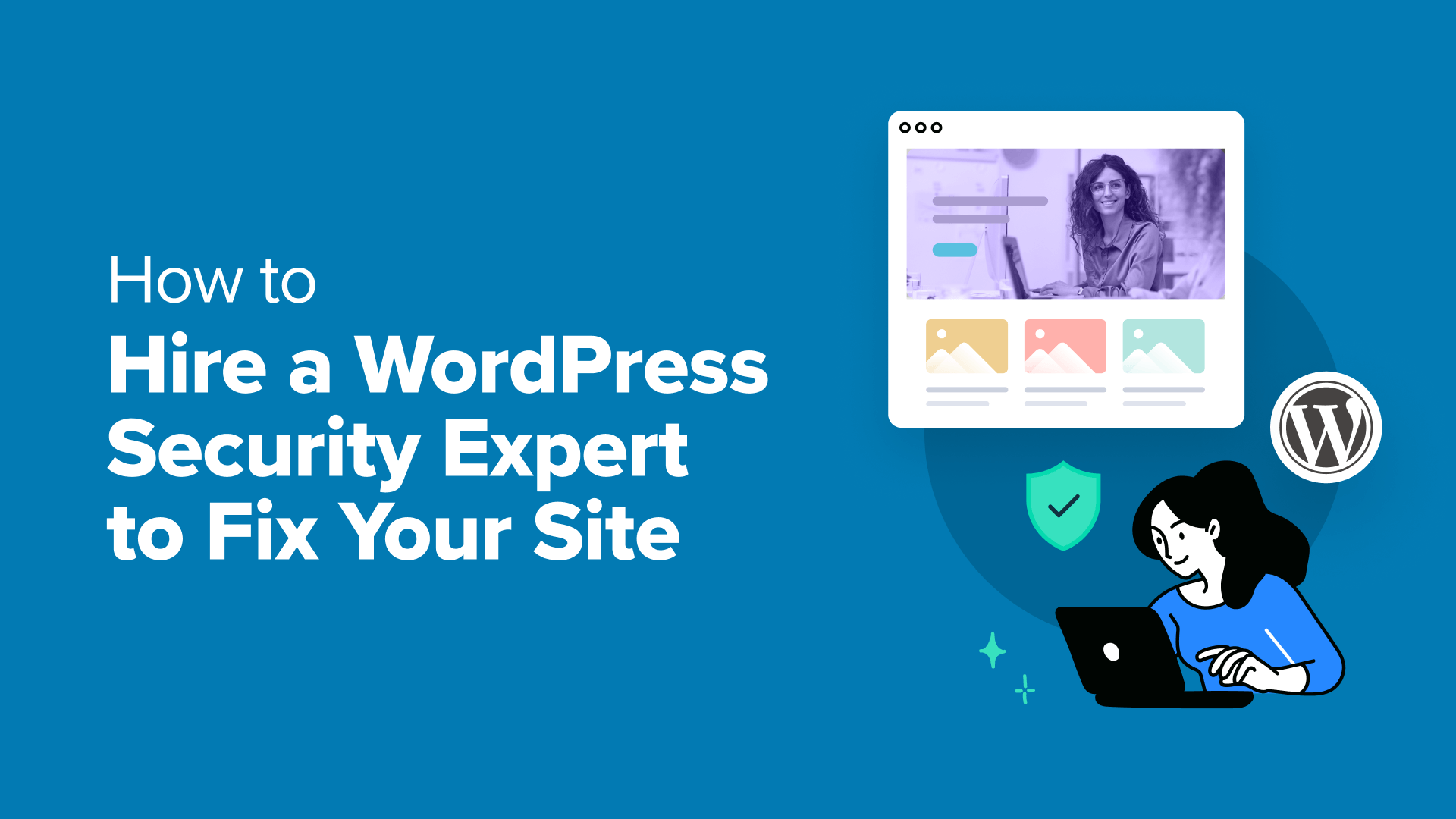 A Comprehensive Guide to Hiring WordPress Security Professionals for Site Restoration