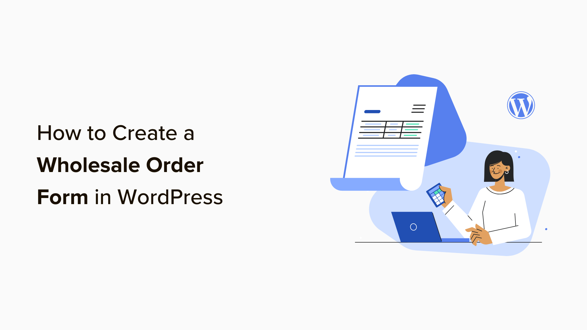 3 Effective Methods to Build Wholesale Order Forms in WordPress