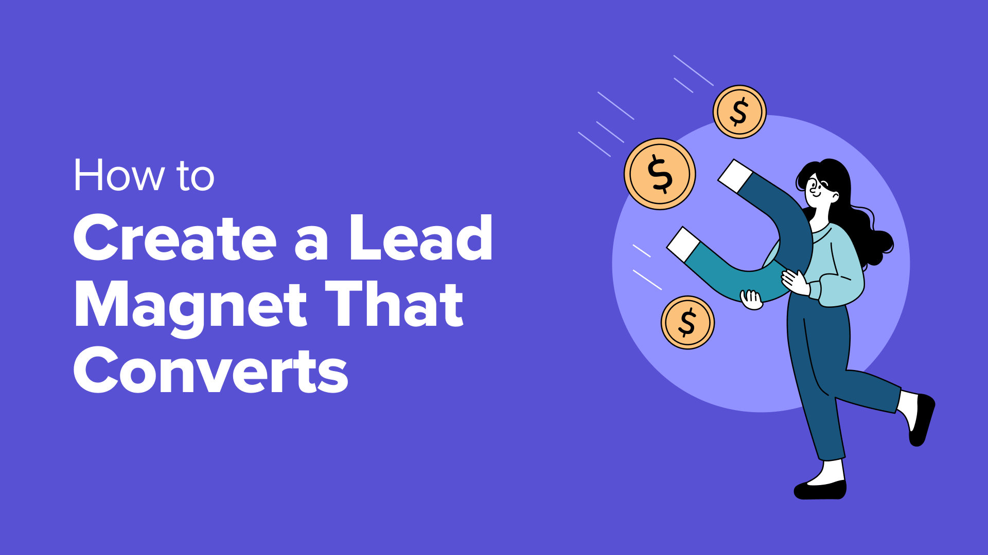 A Comprehensive Guide to Building Effective Lead Magnets for Your Website