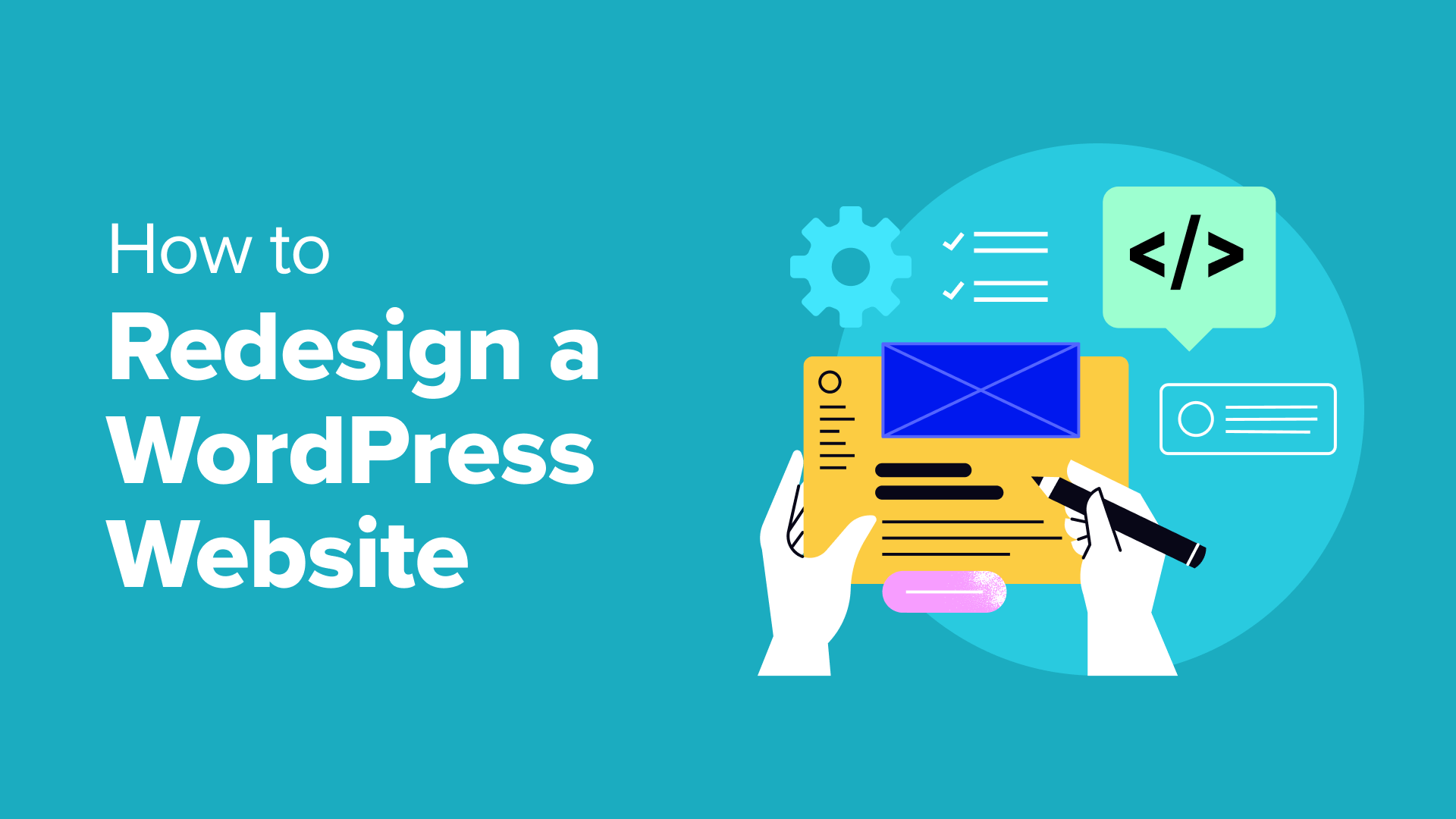 A Step-by-Step Guide to Redesigning Your WordPress Website