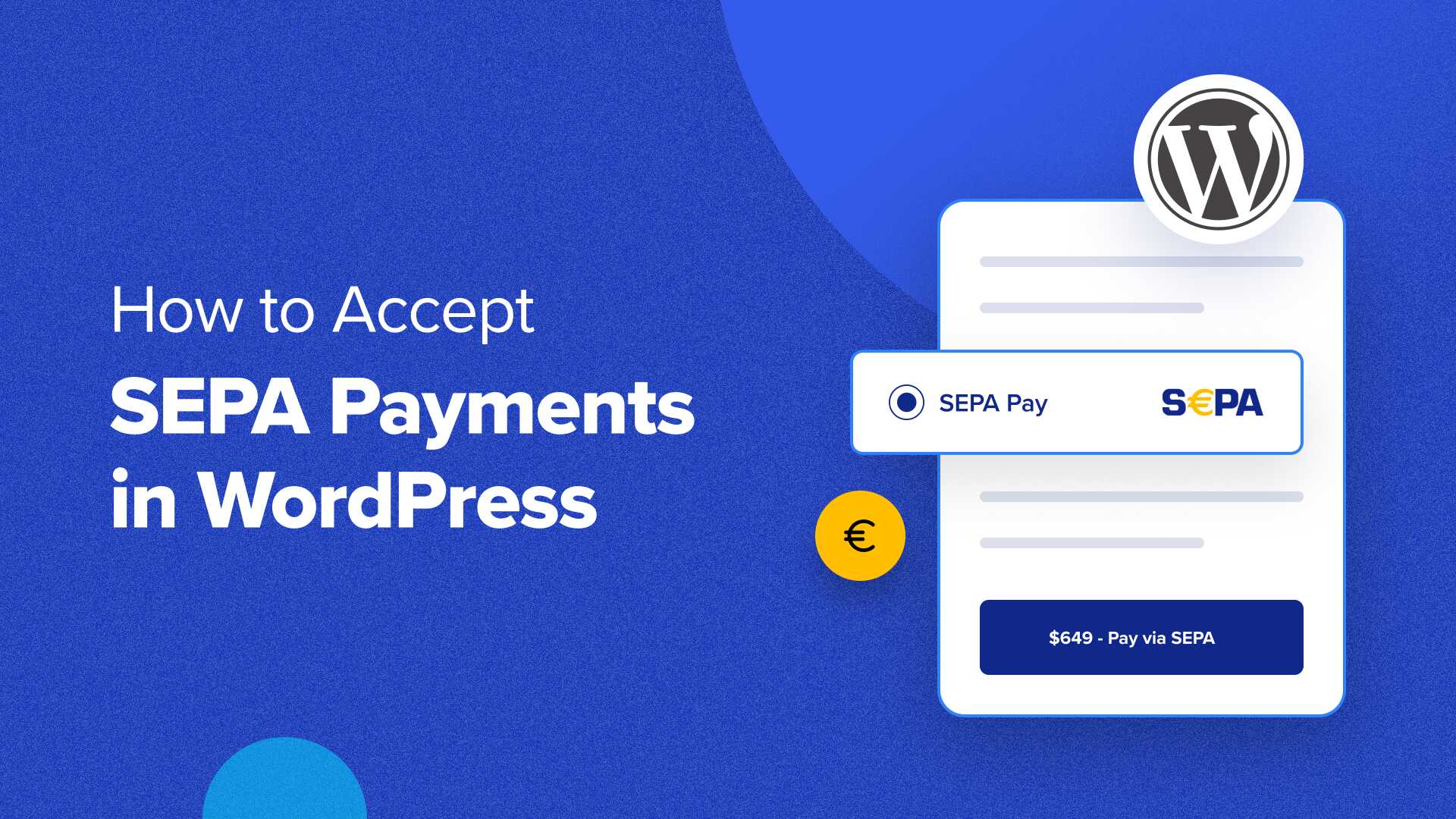 Implement SEPA Payment Processing in WordPress: Two Practical Methods
