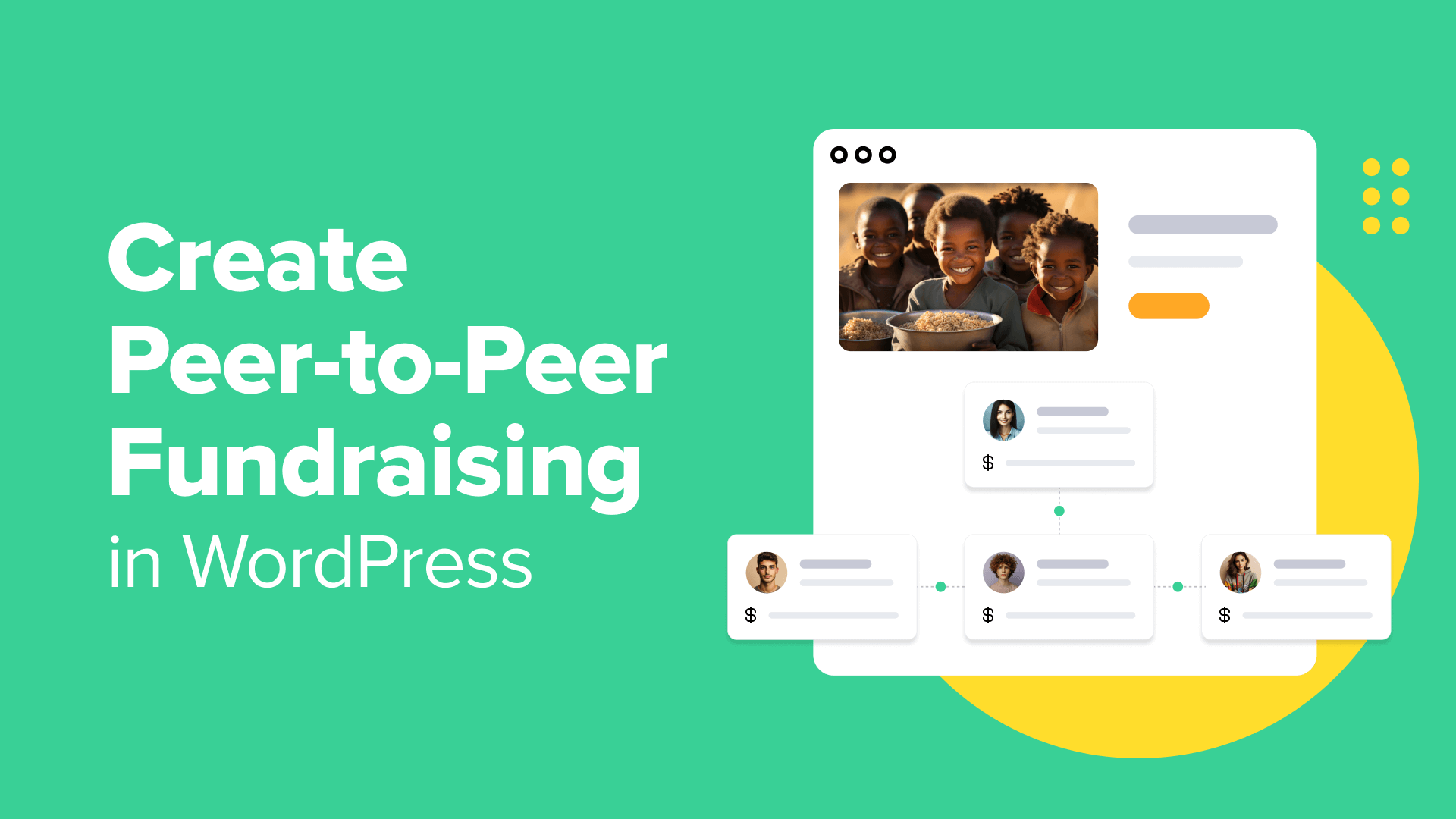 Step-by-Step Guide to Setting Up Peer-to-Peer Fundraising on WordPress