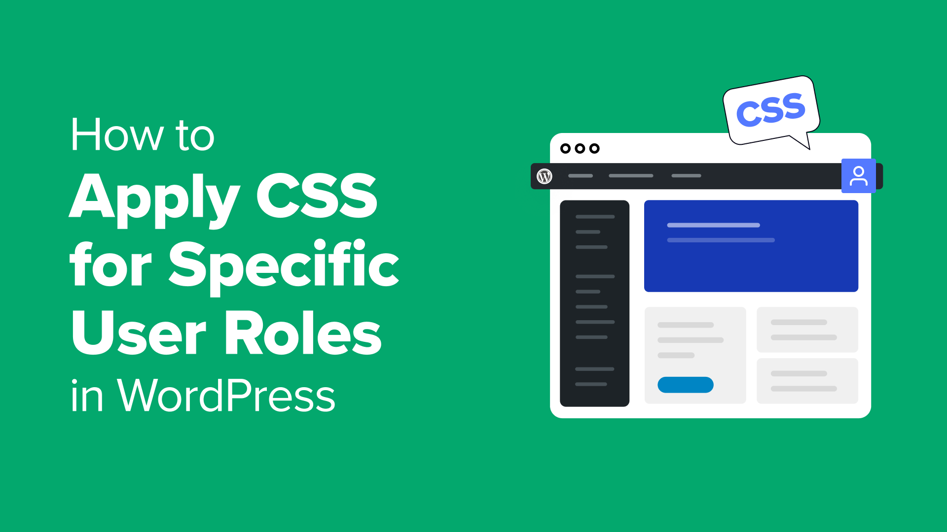 Targeted CSS Styling for WordPress User Roles: A Practical Guide