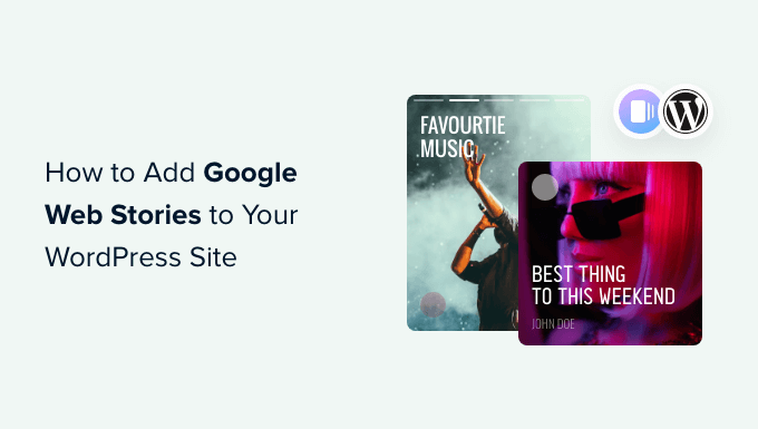 How to Add Google Web Stories to Your WordPress Site