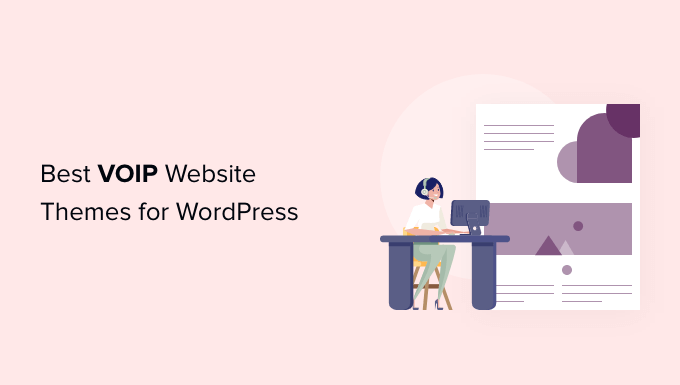 10 Best VoIP WordPress Themes in 2022 (Compared)