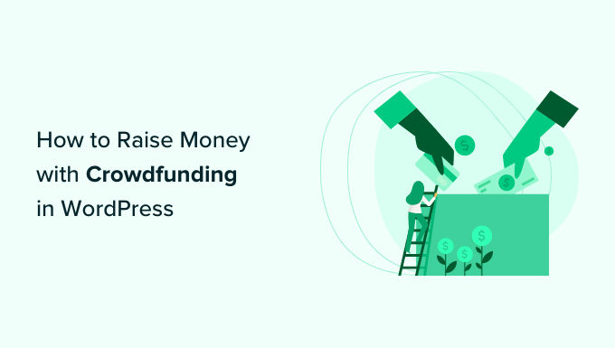 How to Raise Money with Crowdfunding in WordPress