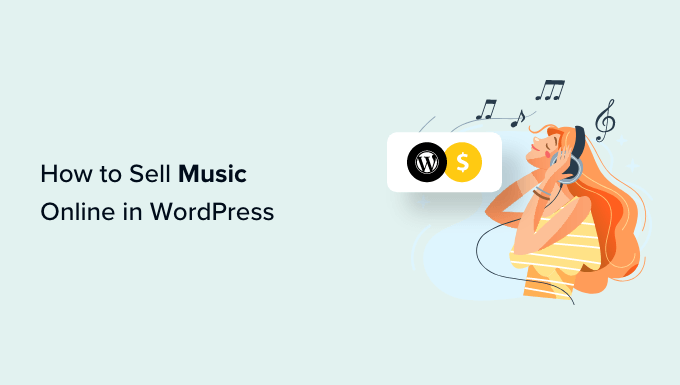 How to Sell Music Online in WordPress (Step by Step)