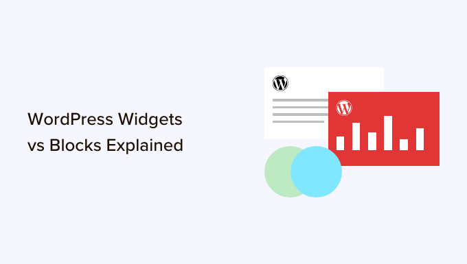 WordPress Widgets vs Blocks – What’s the Difference? (Explained)