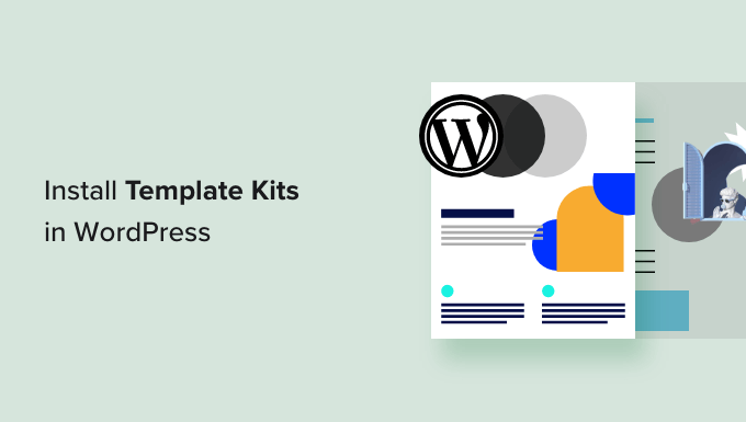 How to Install Template Kits in WordPress (Step-by-Step)
