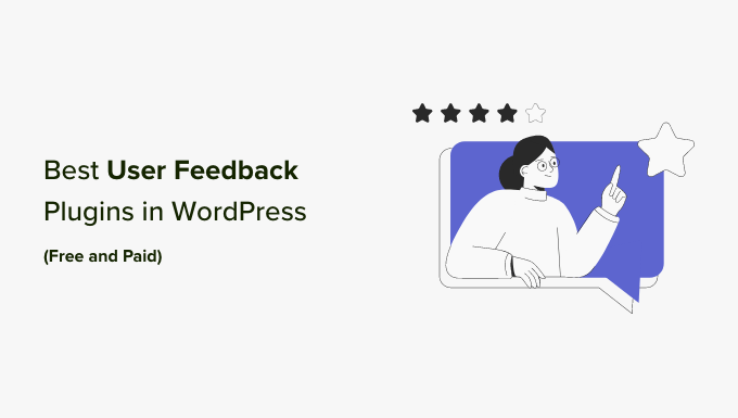 7 Best User Feedback Plugins for WordPress (Free and Paid)